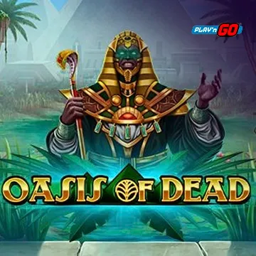 Oasis of Dead - ZONABET138