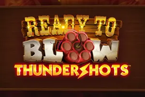 Ready to Blow Thundershots - ZONABET138